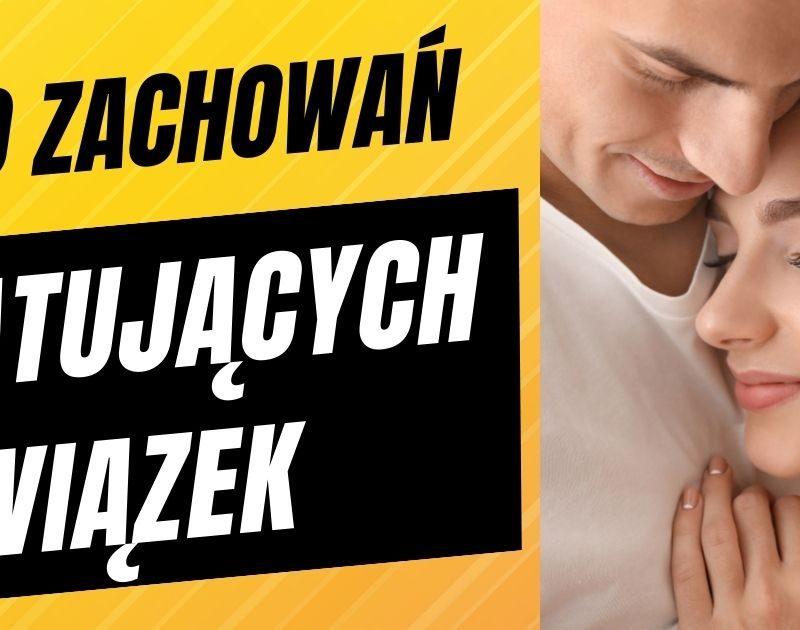 20 zachowań które ratują związek